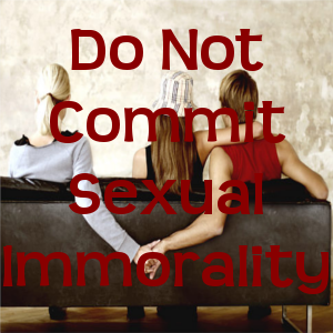 Do Not Commit Sexual Immorality
